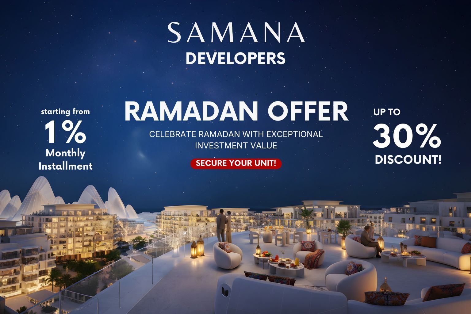Ramadan property offers Samana developers
